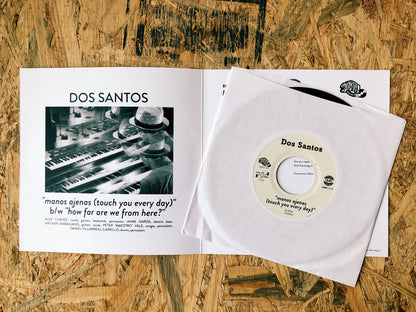 Dos Santos - manos ajenas (touch you every day) b/w how far are we from here?
