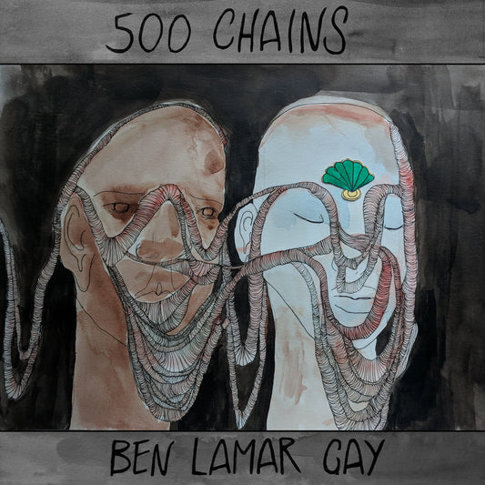 Ben LaMar Gay - 500 Chains